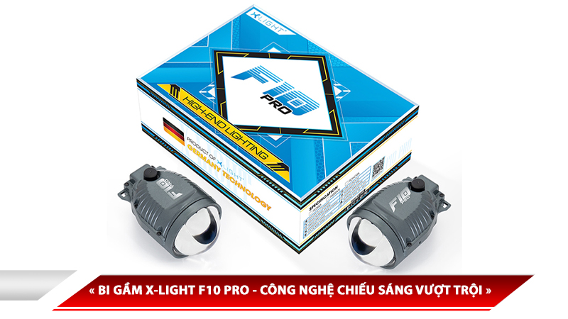 BI GẦM X-LIGHT F10 PRO - 'TÂN BINH MỚI' MANG NHIỀU CÔNG NGHỆ CHIẾU SÁNG VƯỢT TRỘI